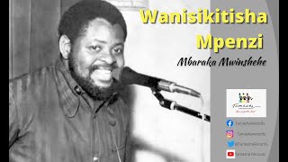 Wanisikitisha Mpenzi by Mbaraka Mwinshehe