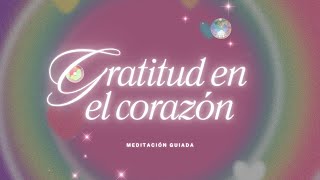 ⭐️💌GRATITUD EN EL CORAZÓN💌⭐️- MEDITACIÓN