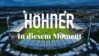 HÖHNER - In diesem Moment (CHIO Aachen 2022)
