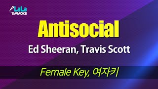 Ed Sheeran, Travis Scott - Antisocial (여자키) 노래방 mr LaLaKaraoke