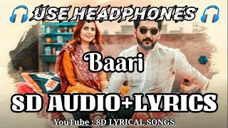 Baari | 8D Audio+Lyrics | Bilal Saeed, Momina Mustehsan | Punjabi Song |HQ 3D AUDIO|8D LYRICAL SONGS