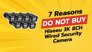 DON'T BUY Hiseeu 3K 8CH Wired Security Camera Before Watching THIS! 😱🔍