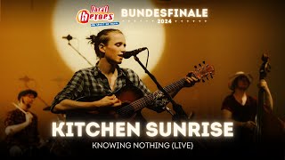 Kitchen Sunrise - Knowing nothing (live at local heroes Bundesfinale 2024)