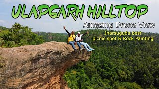 Ulapgarh Hill Top and rock painting Bargarh || Jharsuguda best picnic spot Belpahar Tourist Place