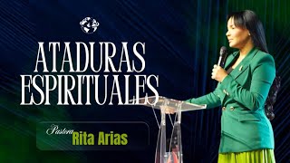 ATADURAS ESPIRITUALES | PROFETA RITA ARIAS