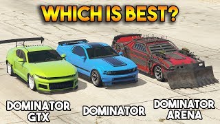 GTA 5 ONLINE : DOMINATOR ARENA VS DOMINATOR GTX VS DOMINATOR (WHICH IS BEST?)