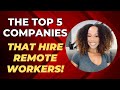 These are the TOP 5 COMPANIES that are hiring full time REMOTE workers! #remotejobs #remote