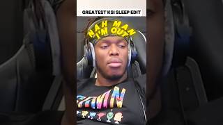 Greatest KSI Sleep Edit