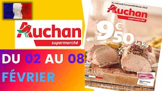 catalogue AUCHAN SUPERMARCHÉ du 2 au 8 février 2022 🌞⛔ Arrivage - FRANCE