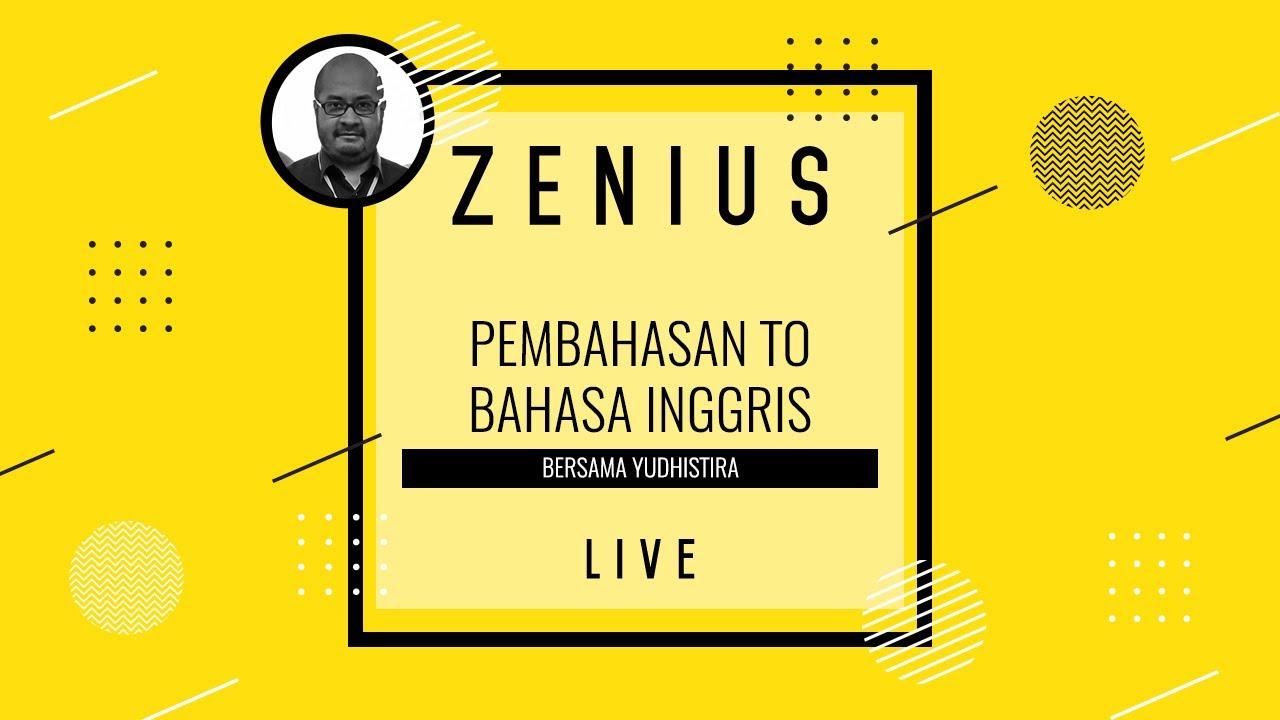 Belajar Bahasa Inggris Zenius - Yuk Kita Belajar