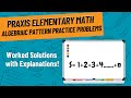 Algebraic Pattern Practice Problems for Praxis Elementary Math (5003)