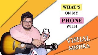 What's On My Phone With Vishal Mishra | Musician | Filmymantra