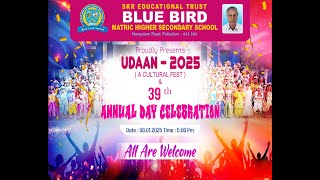 BLUEBIRD SCHOOL PALLADAM |  39TH ANNUAL DAY |  UDAAN 2025 | LIVE STREEM