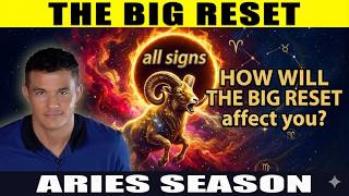 The 2026 Big Reset: How Will Your Zodiac Sign Be Affected!?! (Aries Season)