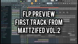 FLP Preview : First Track From Mattizfied Vol.2