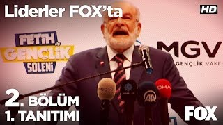 Liderler FOX'ta 2. Bölüm 1.Tanıtımı