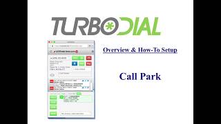 How To Setup and Use Call Park in turboDial