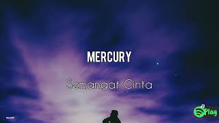 Mercury – Semangat Cinta