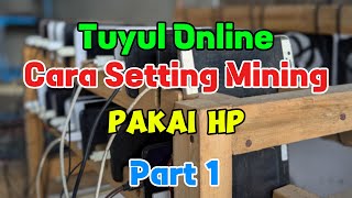 SETTING MINING CRYPTO PAKAI  HP PART 1