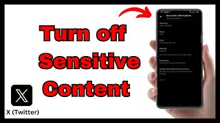 How to Turn off X (Twitter) Sensitive Content on Android? – Quick Tutorial