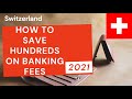 Best banks Switzerland 2021: PostFinance, Revolut, Neon, ZAK, N26