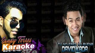 David Kada -tu No Eres La Buena Karaoke Oficial