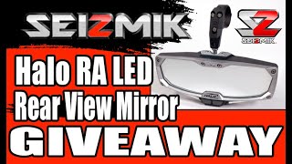 Seizmik Halo RA LED Rear View Mirror Giveaway