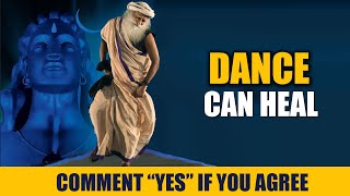 Sadhguru - Can Dance Heal ?  | Mahashivrari | Dance | Sadhguru