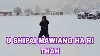 U SHIPAI MAWIANG HA RI THAH