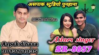 Aslam Singer New DJ Remix SR 8967 // Aspak Studio Punhana // Aspak dihana// Aslam Singer Zamidar DJ