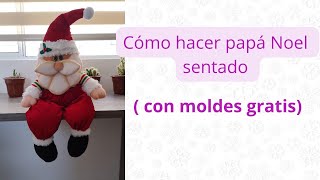 papá Noel sentado ( con moldes )