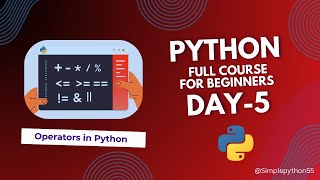 Episode 5 | Operators in Python | Python Full Course for Beginners #simplepython