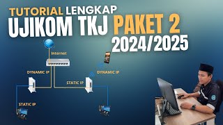 TUTORIAL SOAL UJIKOM TKJ PAKET 2 2024/2025