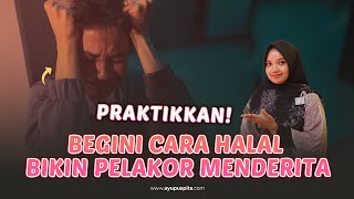 Pengen Bikin Pelakor Menderita! Gimana Caranya?