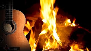Relaxing Guitar by the Cozy Fireplace, Firewood Crackling Sound,  Sleep Tight and Sweet Dreams, BGM