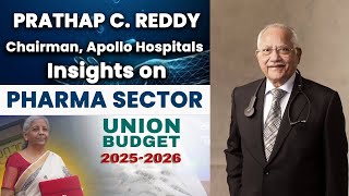 Prathap C Reddy Chairman Of Apollo Hospitals Reacts on Union  Budget 2025 - 2026