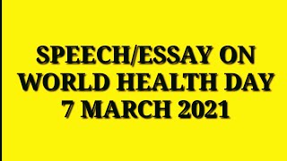 Speech/Essay on World Health Day 7 April, English speech/ Essay