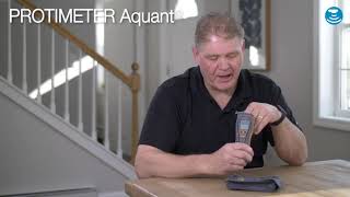 Introduction to Protimeter Aquant  The simplest and most reliable moisture meter on the market