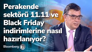 Perakende sektörü 11.11 ve Black Friday indirimlerine nasıl hazırlanıyor? Fokus | 16.11.2021