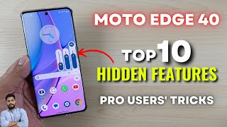 Moto Edge 40 5G : Top 10 Hidden Features
