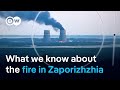 Ukraine and Russia trade blame for fire at Zaporizhzhia nuclear power plant | DW News | DW News