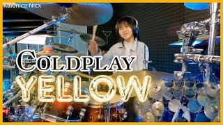 Yellow - Coldplay || Drum cover by KALONICA NICX