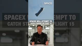 SpaceX to Catch Starship on Flight 15?! 🚀 #SpaceX #Starship #Flight15 #space #shorts