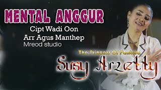Susy Arzetty - Mental Anggur