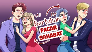 Bertukar Pacar Sahabat... Hal Terburuk Apa yang Bisa Terjadi?! EP 1