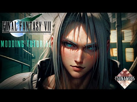 This is MY definitive way to play FINAL FANTASY VII (Modding Tutorial)