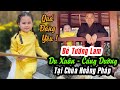 Cô bé ăn chay thuộc làu kinh Phật lần đầu DU XUÂN - CÚNG DƯỜNG tại chùa Hoằng Pháp CỰC DỄ THƯƠNG !