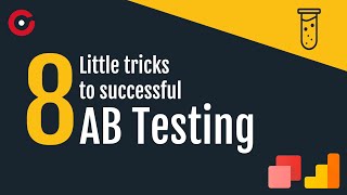 8 Little Tricks In AB Testing To Achieve The Best Results