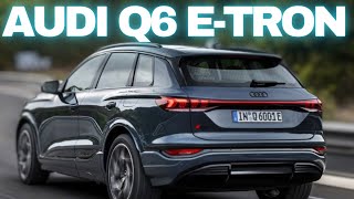Introducing the Audi Q6 e-tron: Unveiling the Sibling of the Porsche Macan