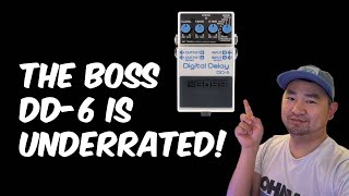 The Boss DD-6 is UNDERRATED!